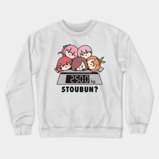 Gotoubun no Hanyome - 5TOUBUN? 250KG Crewneck Sweatshirt